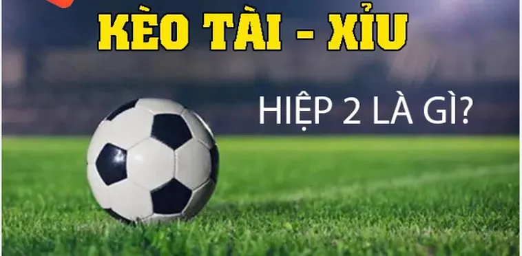 Kèo Tài Xỉu Hiệp 2 Tại 7M Bí Quyết Chinh Phục Chiến Thắng Vang Dội