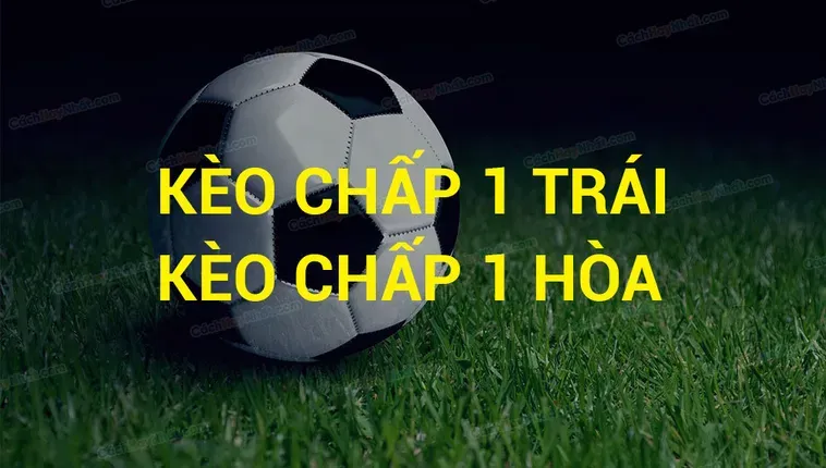 Kèo Chấp 1 Tại 7M Chiến Thuật Cá Cược Đỉnh Cao Cho Mọi Trận Cầu