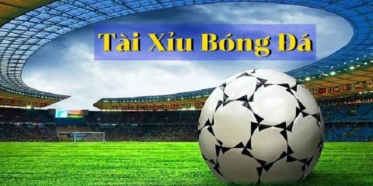 Kèo Tài Xỉu Bóng Đá Tại 7M Bí Quyết Chinh Phục Cơn Mưa Bàn Thắng