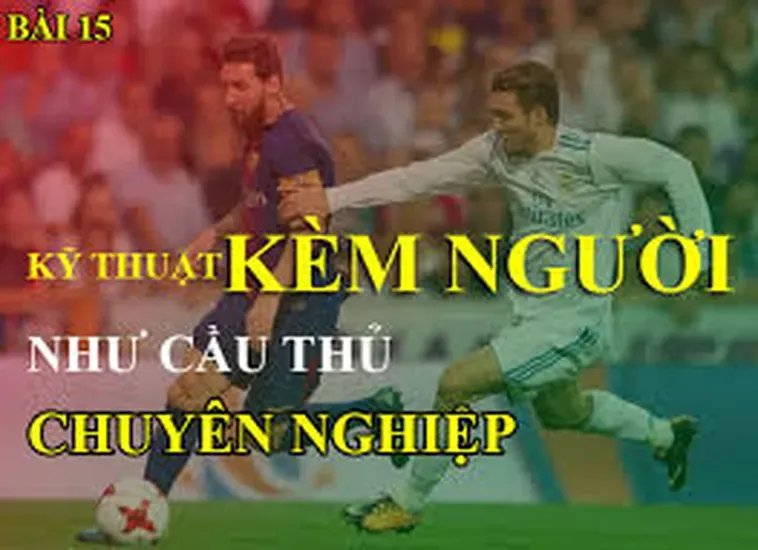 Kỹ Thuật Kèm Người Bí Quyết Trở Thành Bức Tường Thép Trước Khung Thành