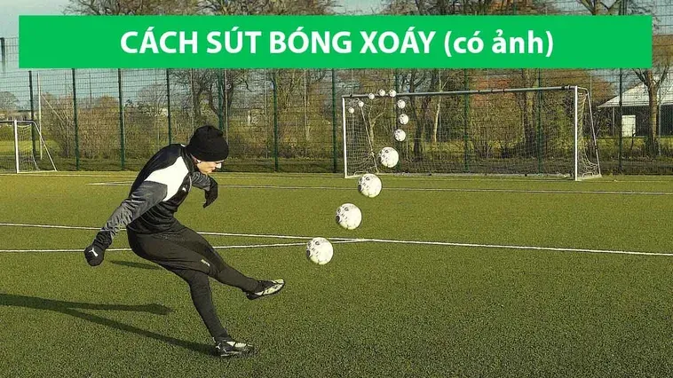 Kỹ Thuật Sút Bóng Xoáy Bí Quyết Tạo Nên Những Siêu Phẩm Để Đời