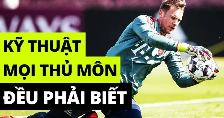 Kỹ Thuật Thủ Môn Đỉnh Cao Nghệ Thuật Làm Nản Lòng Mọi Tiền Đạo